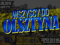Ostatni wyjazd w 1. lidze - wszyscy na Olsztyn!