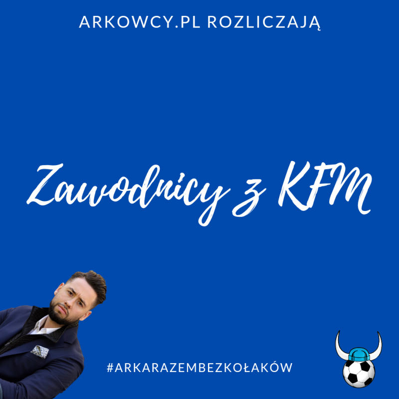 Arkowcy.pl rozliczają #2 | Zawodnicy z KFM