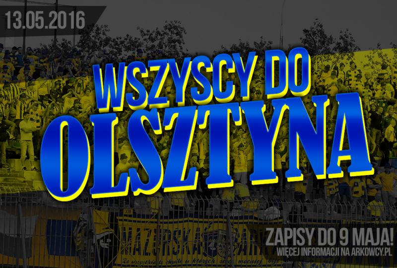 Ostatni wyjazd w 1. lidze - wszyscy na Olsztyn!