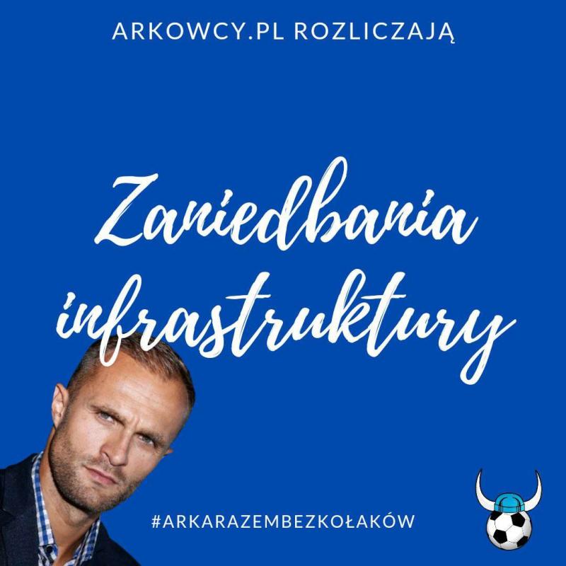 Arkowcy.pl rozliczają #6 | Zaniedbania infrastruktury